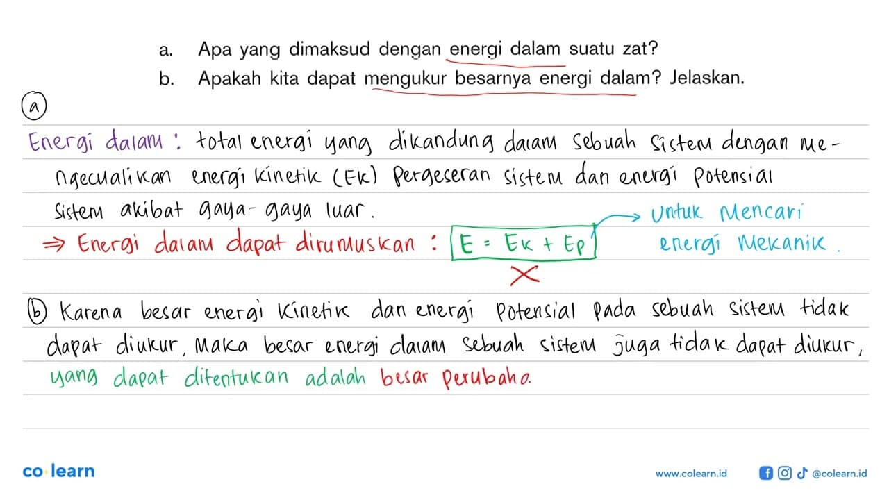 a. Apa yang dimaksud dengan energi dalam suatu zat? b.