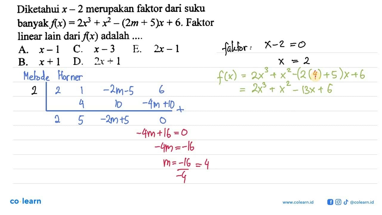 Diketahui x-2 merupakan faktor dari suku banyak