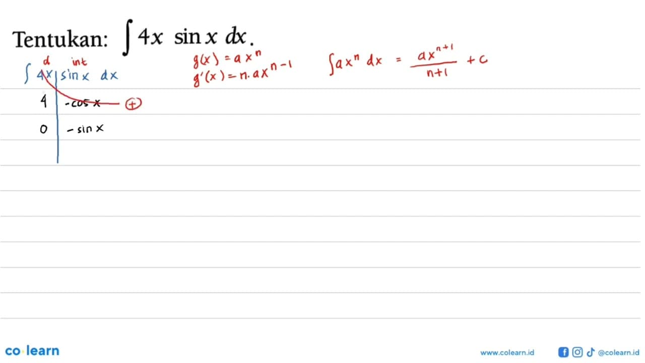 Tentukan: integral 4x sin x dx