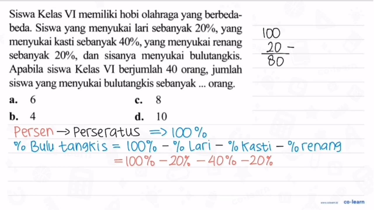 Siswa Kelas VI memiliki hobi olahraga yang berbedabeda.