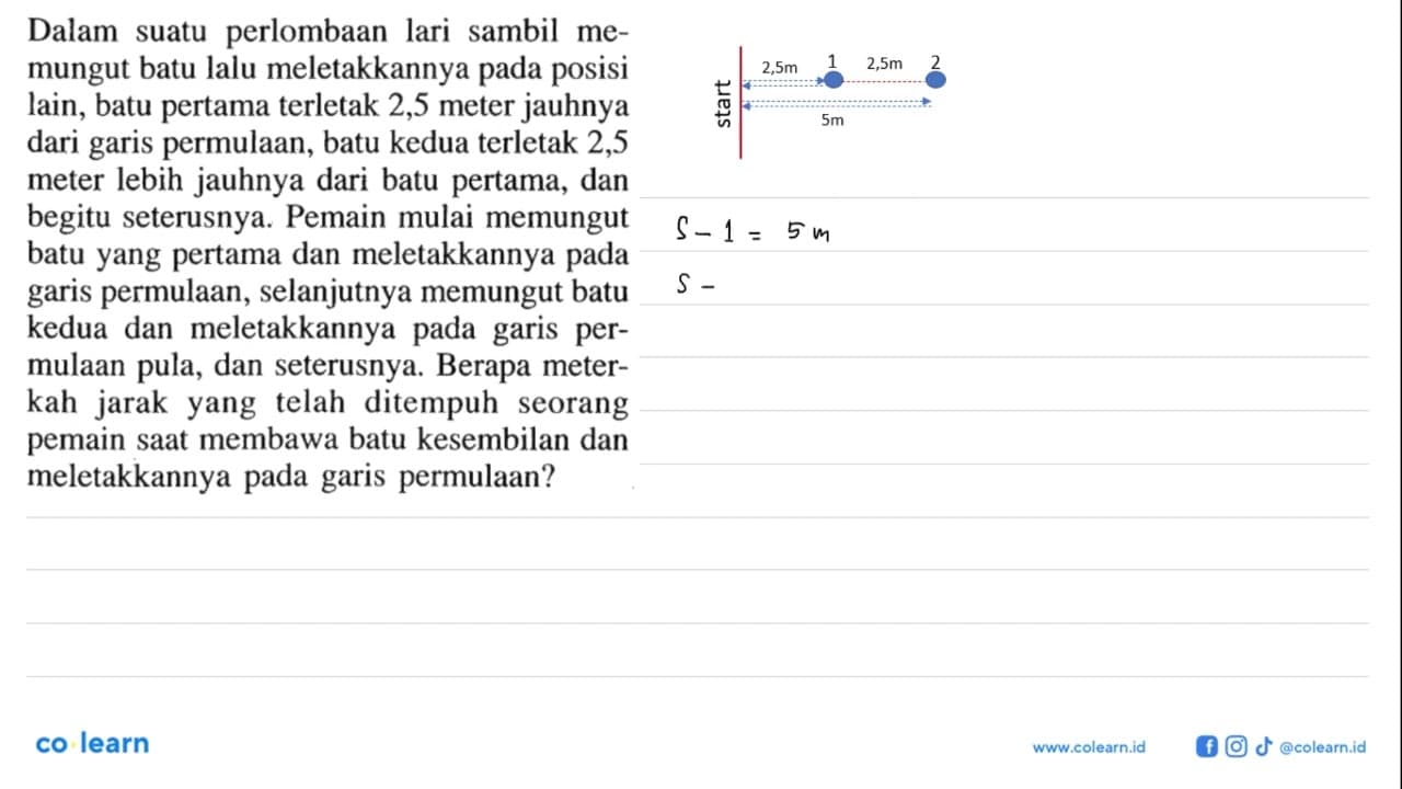 Dalam perlombaan lari sambil suatu me- mungut batu lalu