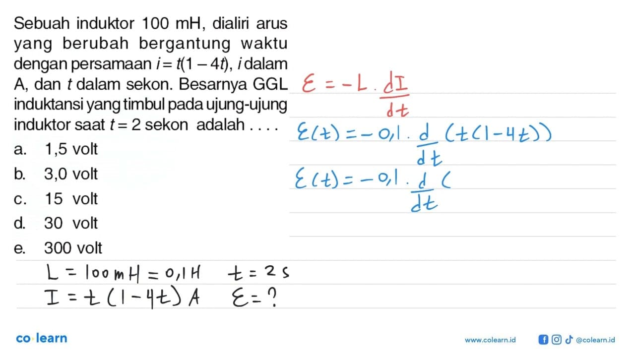 Sebuah induktor 100 mH , dialiri arusyang berubah