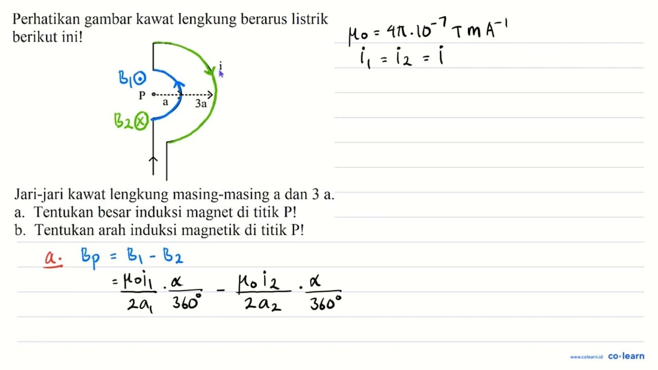 Perhatikan gambar kawat lengkung berarus listrik berikut