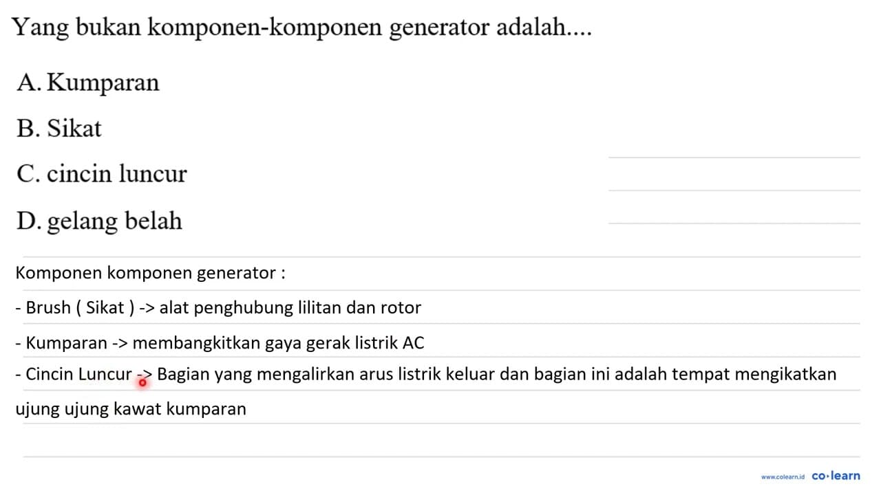 Yang bukan komponen-komponen generator adalah....