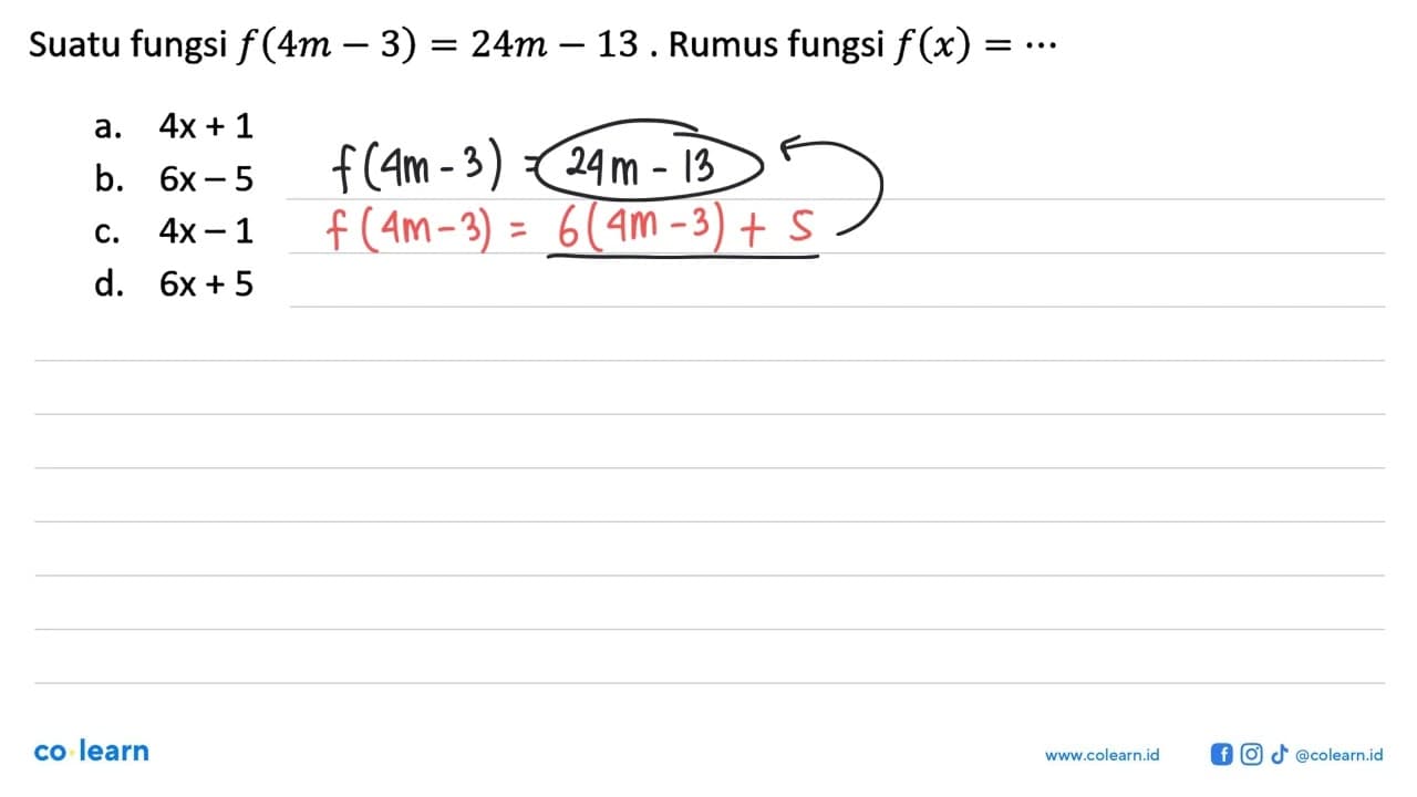 Suatu fungsi f(4 m-3)=24 m-13 . Rumus fungsi f(x)=...