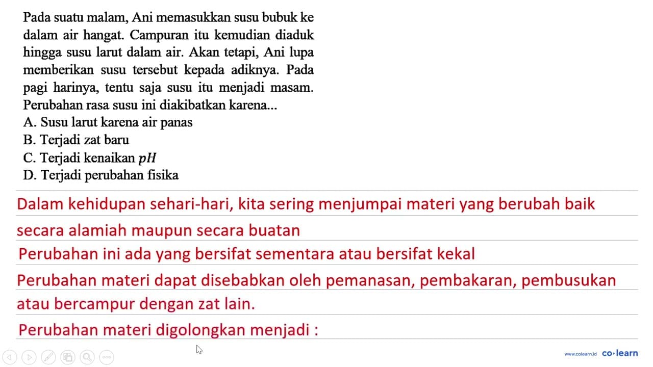 Pada suatu malam, Ani memasukkan susu bubuk ke dalam air