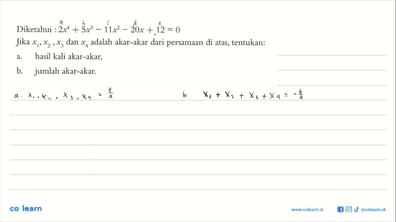 Diketahui: 2x^4+5x^3-11x^2-20x+12=0 Jika x1,x2,x3 dan x4