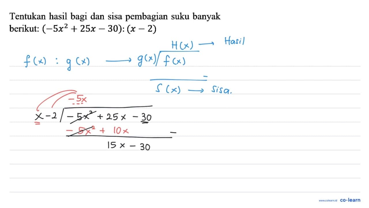 Tentukan hasil bagi dan sisa pembagian suku banyak berikut: