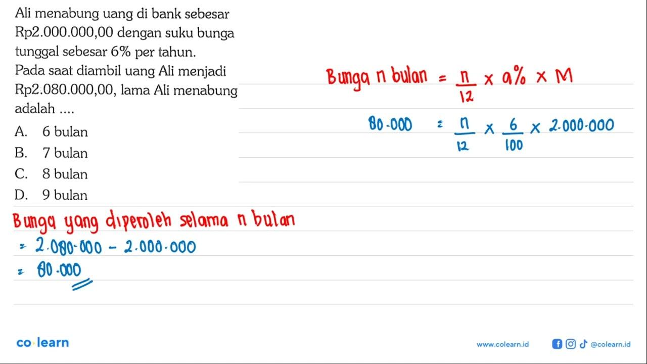 Ali menabung uang di bank sebesar Rp2.000.000,00 dengan