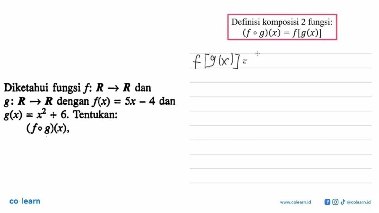 Diketahui fungsi f: R->R dan g: R->R dengan f(x)=5x-4 dan