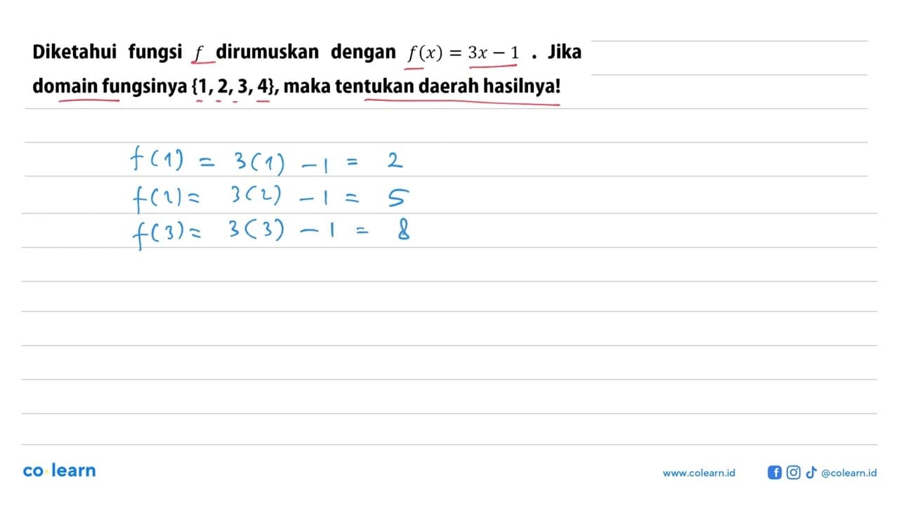 Diketahui fungsi f dirumuskan dengan f(x) = 3x - 1 . Jika f