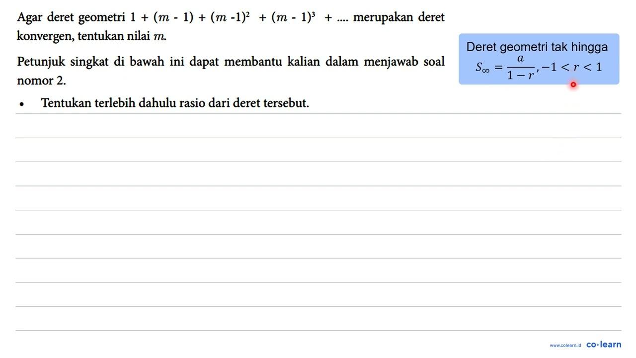 Agar deret geometri 1 + (m - 1) + (m - 1)^2 + (m - 1)^3 +