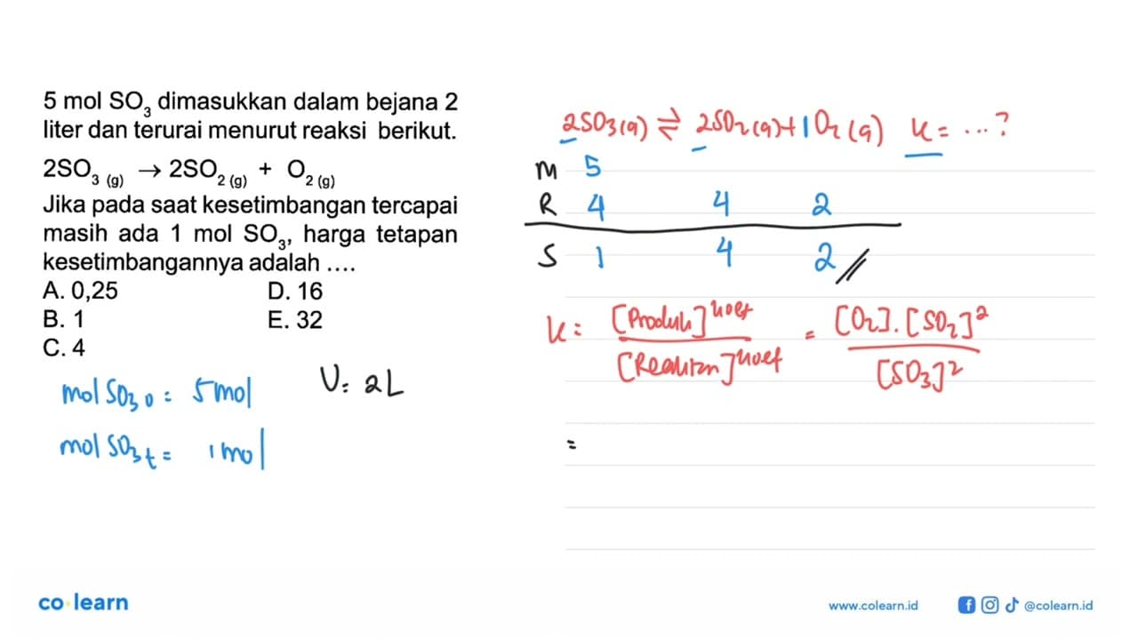 5 mol SO3 dimasukkan dalam bejana 2 liter dan terurai