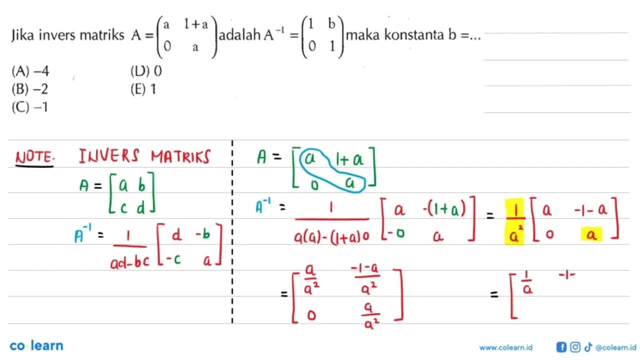 Jika invers matriks A=(a 1+a 0 a) adalah A^(-1)Imaka