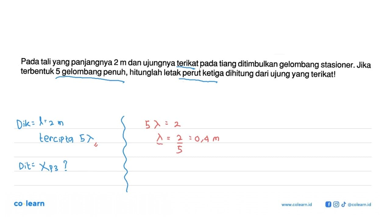 Pada tali yang.panjangnya 2 m dan ujungnya terikat pada