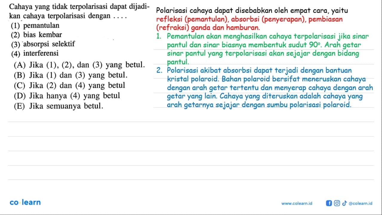 Cahaya yang tidak terpolarisasi dapat dijadikan cahaya