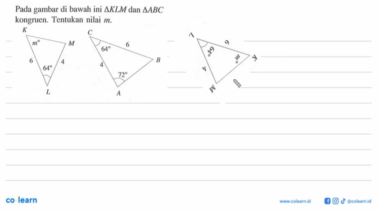 Pada gambar di bawah ini segitiga KLM dan segitiga ABC