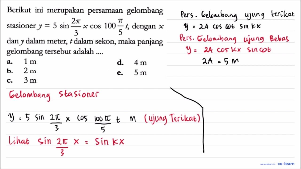 Berikut ini merupakan persamaan gelombang stasioner y=5 sin