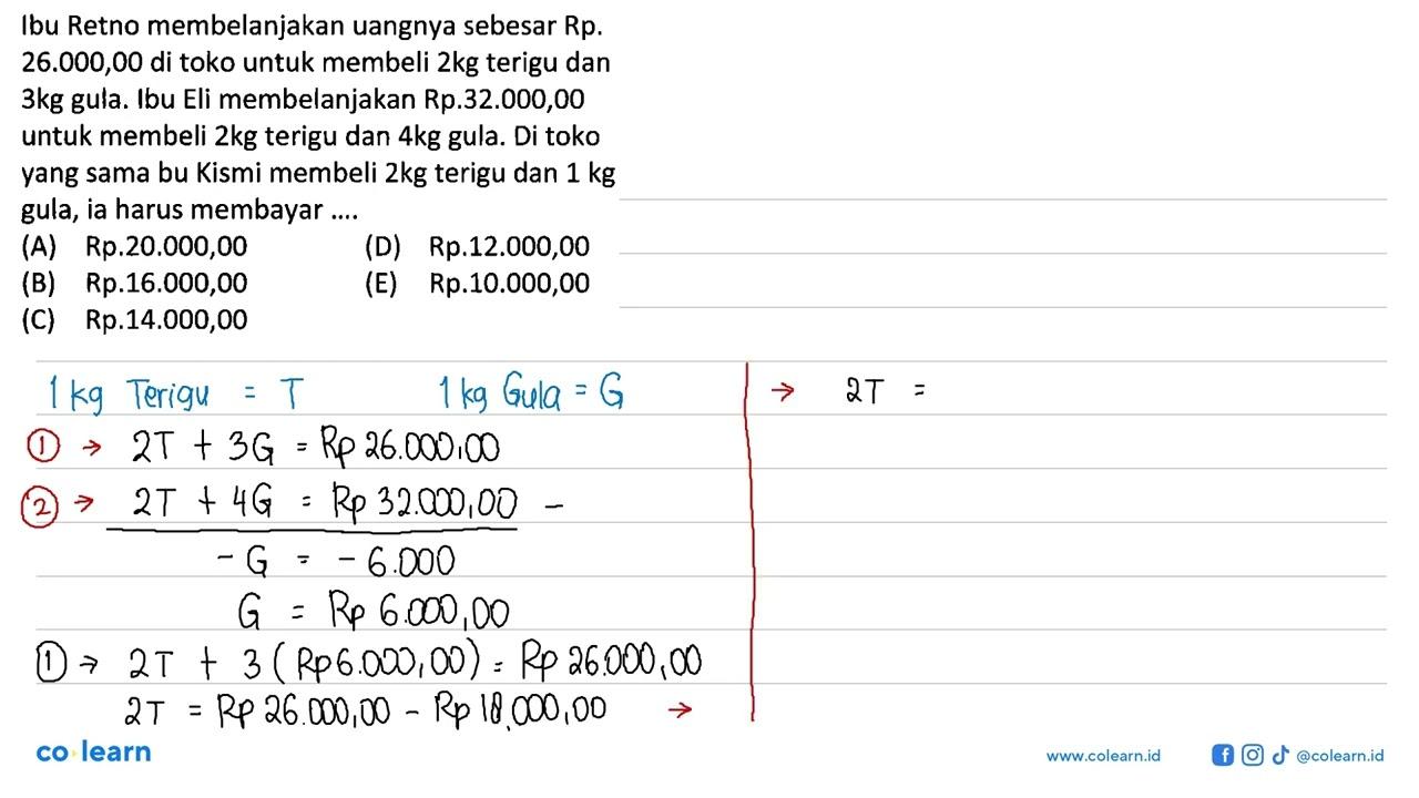 Ibu Retno membelanjakan uangnya sebesar Rp. 26.000,00 di