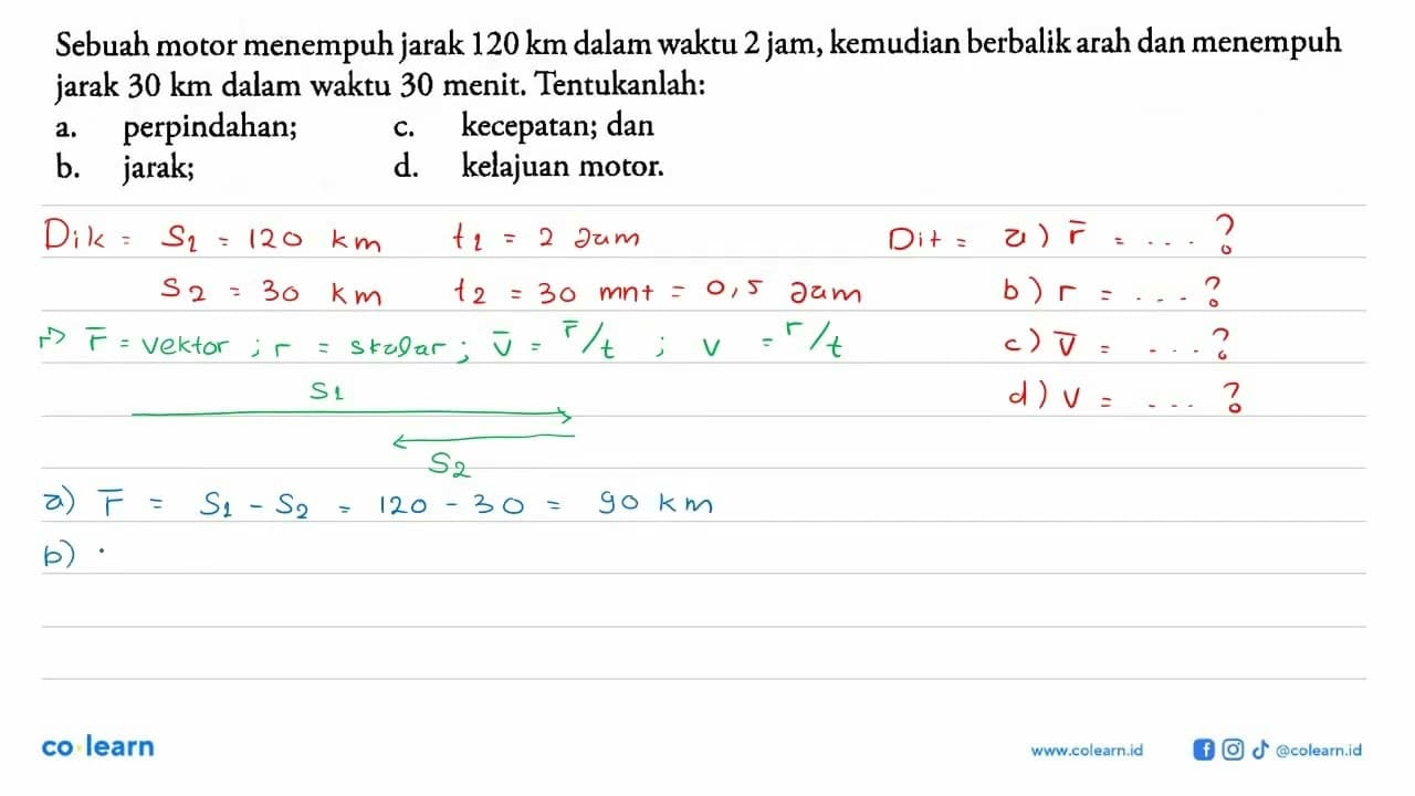 Sebuah motor menempuh jarak 120 km dalam waktu 2 jam,