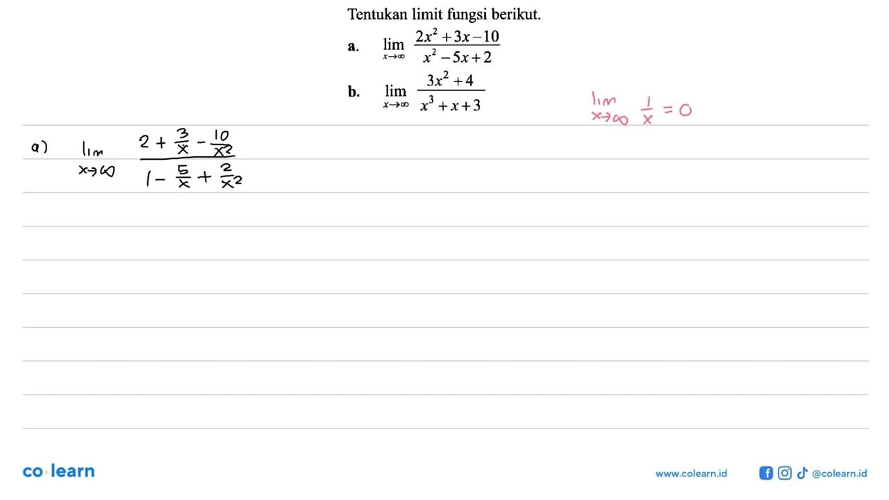 Tentukan limit fungsi berikut.a. lim x->tak hingga