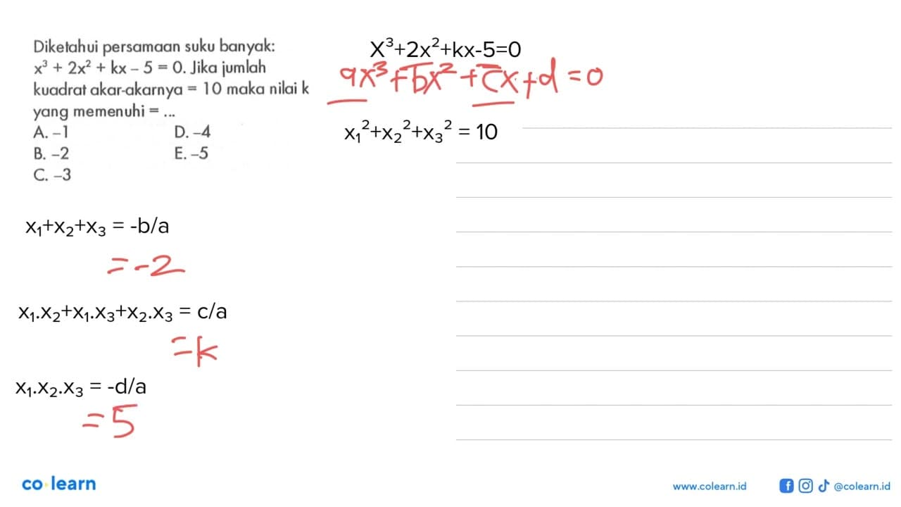 Diketahui persamaan suku banyak: x^2+2x^2+kx-5=0. Jika