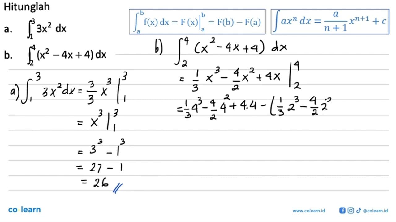 Hitunglaha. integral 1 3 3x^2 dx b. integral 2 4 (x^2-4x+4)