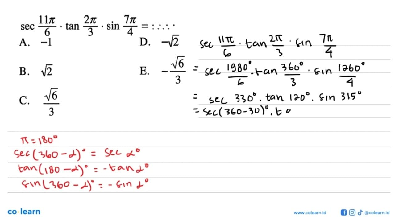 sec 11pi/6.tan 2pi/3.sin 7pi/4=....