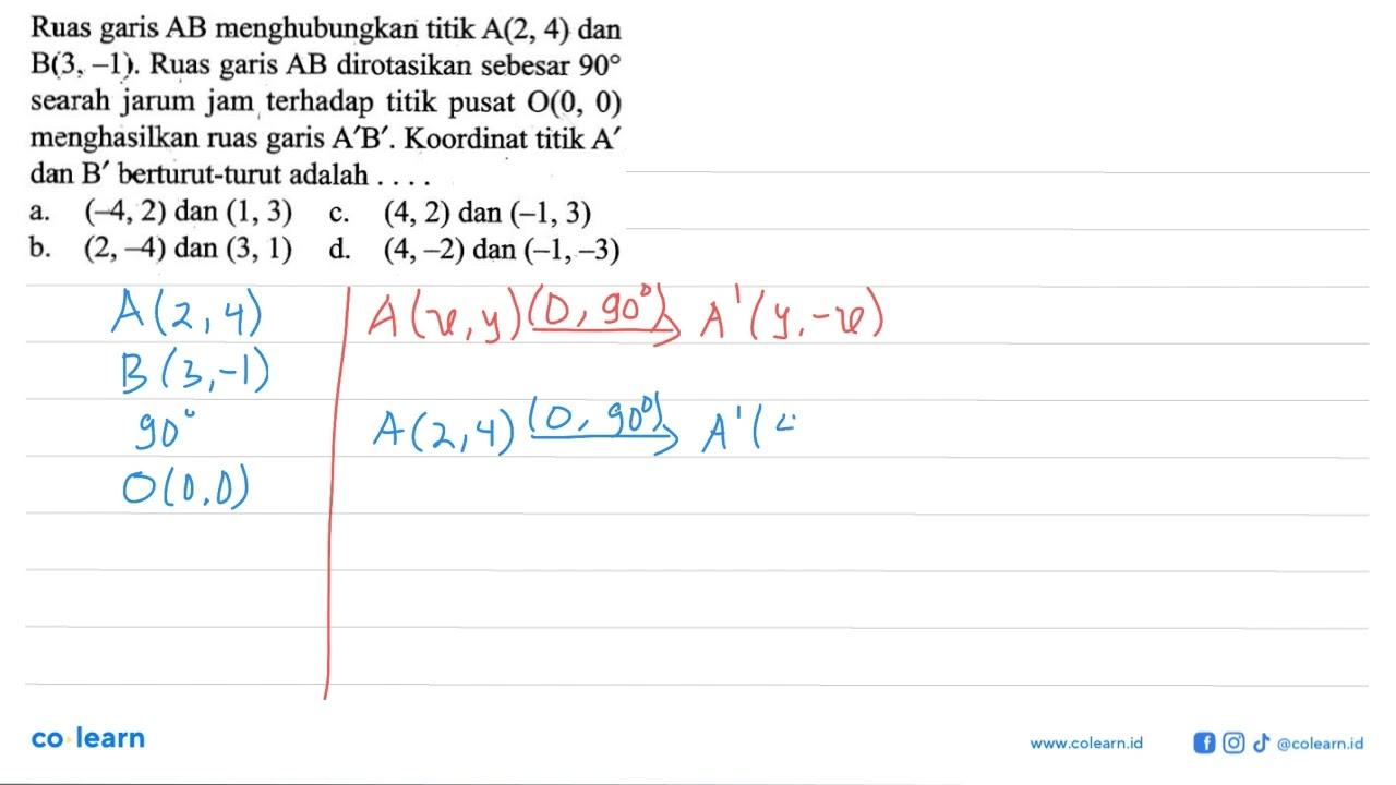 Ruas garis AB menghubungkan titik A(2,4) dan B(3,-1) . Ruas