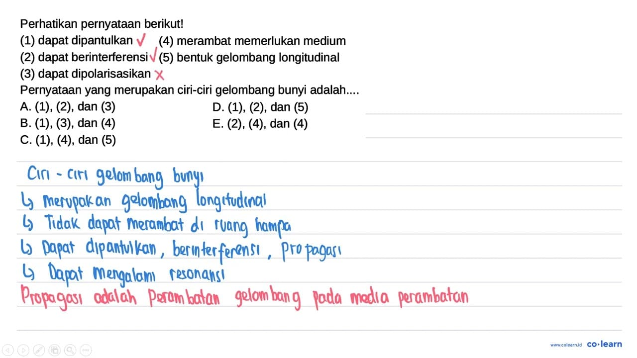 Perhatikan pernyataan berikut! (1) dapat dipantulkan (4)