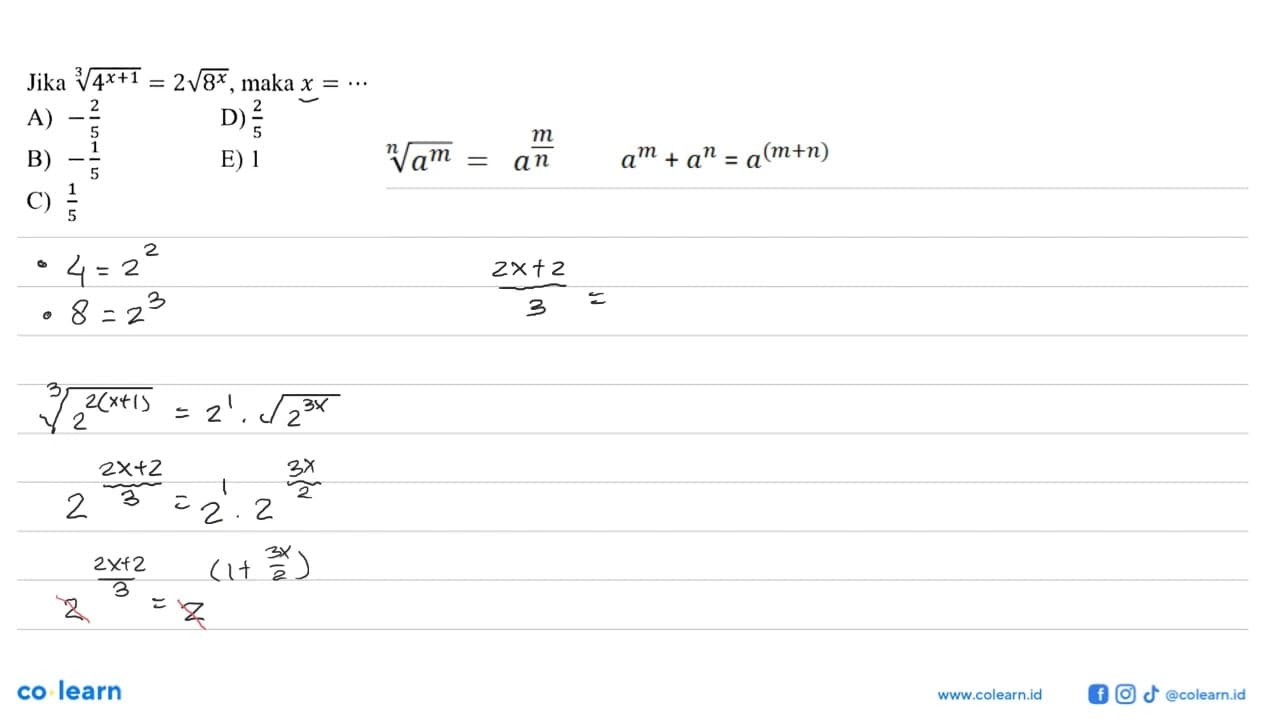 Jika (4^(x+1))^(1/3)=2 (8^x)^(1/2), maka x=...