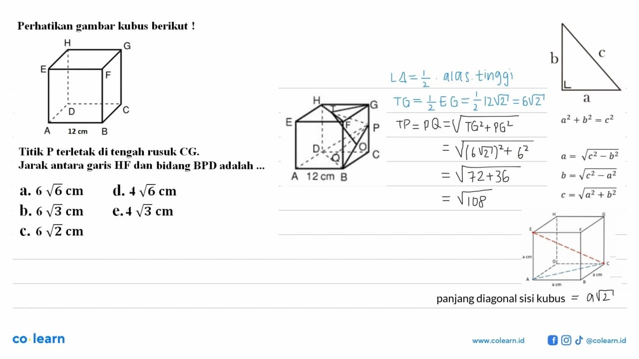 Perhatikan gambar kubus berikut! H G E F D C A 12 cm B