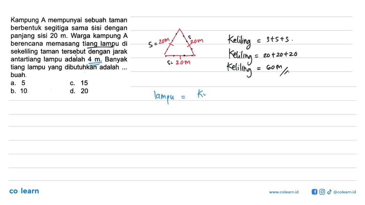 Kampung A mempunyai sebuah taman berbentuk segitiga sama