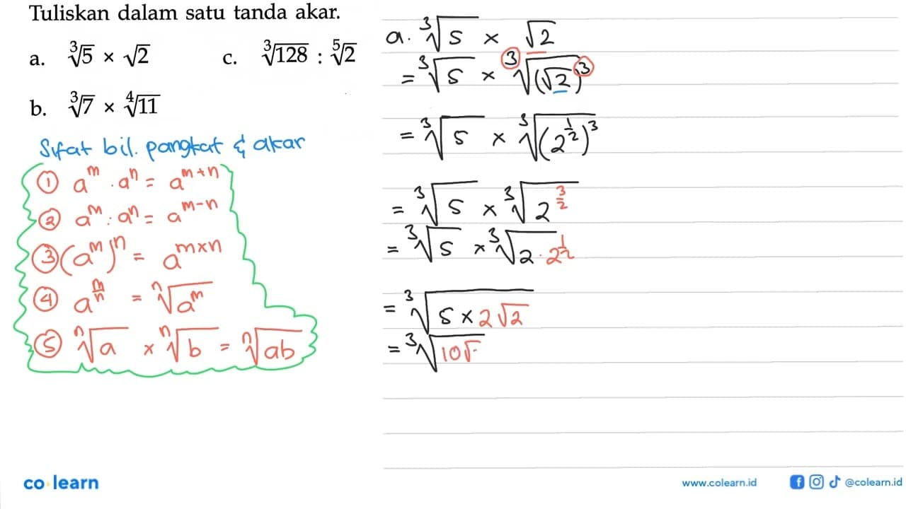 Tuliskan dalam satu tanda akar. a. 5^(1/3) x akar(2) c.