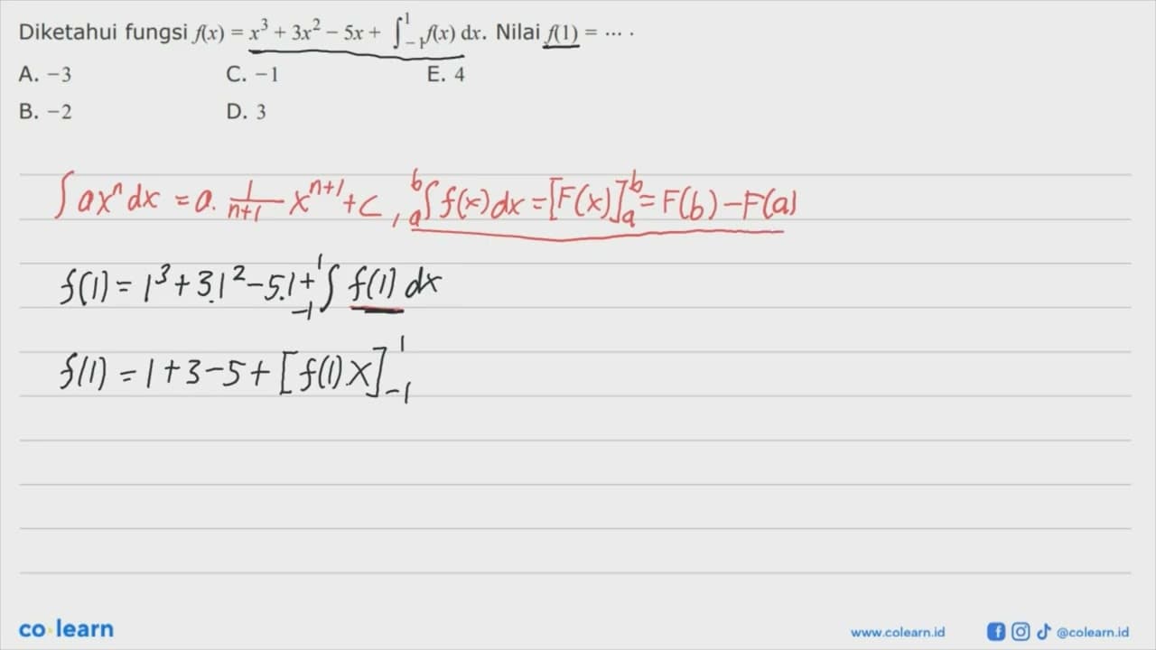 Diketahui fungsi f(x)=x^3+3x^2-5x+integral -1 1 f(x) dx .