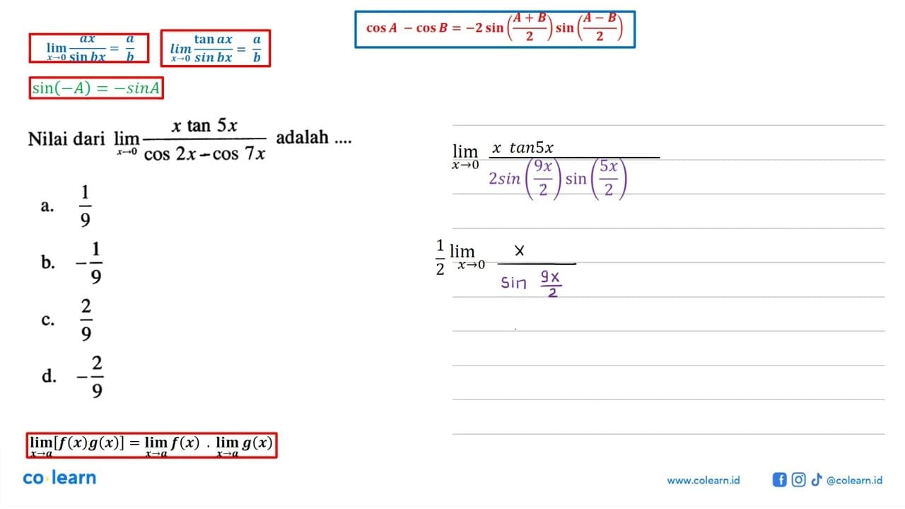 Nilai dari limit x->0 (x tan 5x)/(cos 2x.cos 7x) adalah