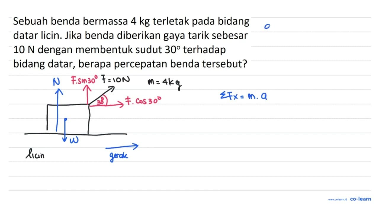 Sebuah benda bermassa 4 kg terletak pada bidang datar