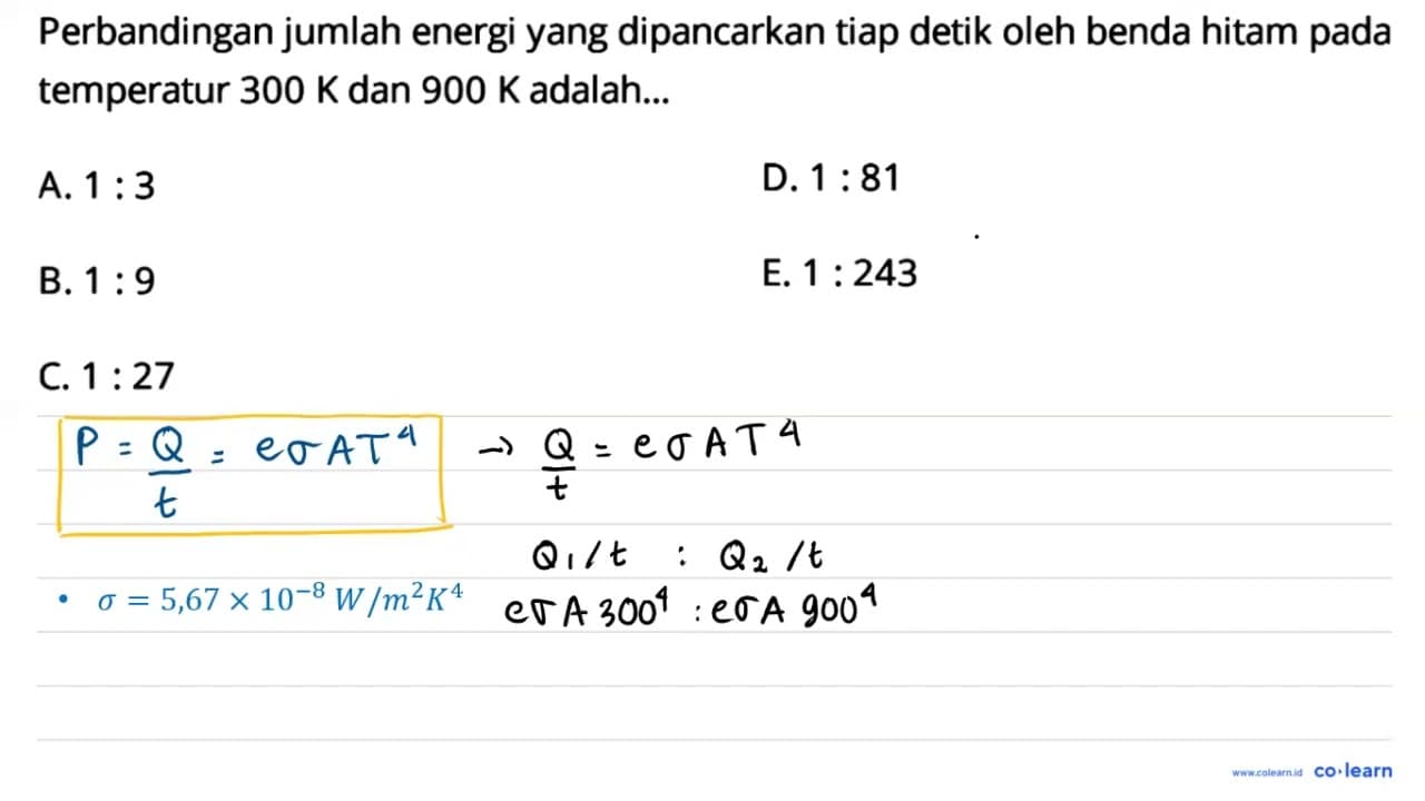 Perbandingan jumlah energi yang dipancarkan tiap detik oleh