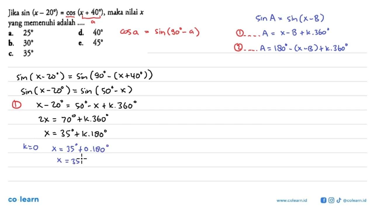 Jika sin (x-20)=cos (x+40) , maka nilai x yang memenuhi