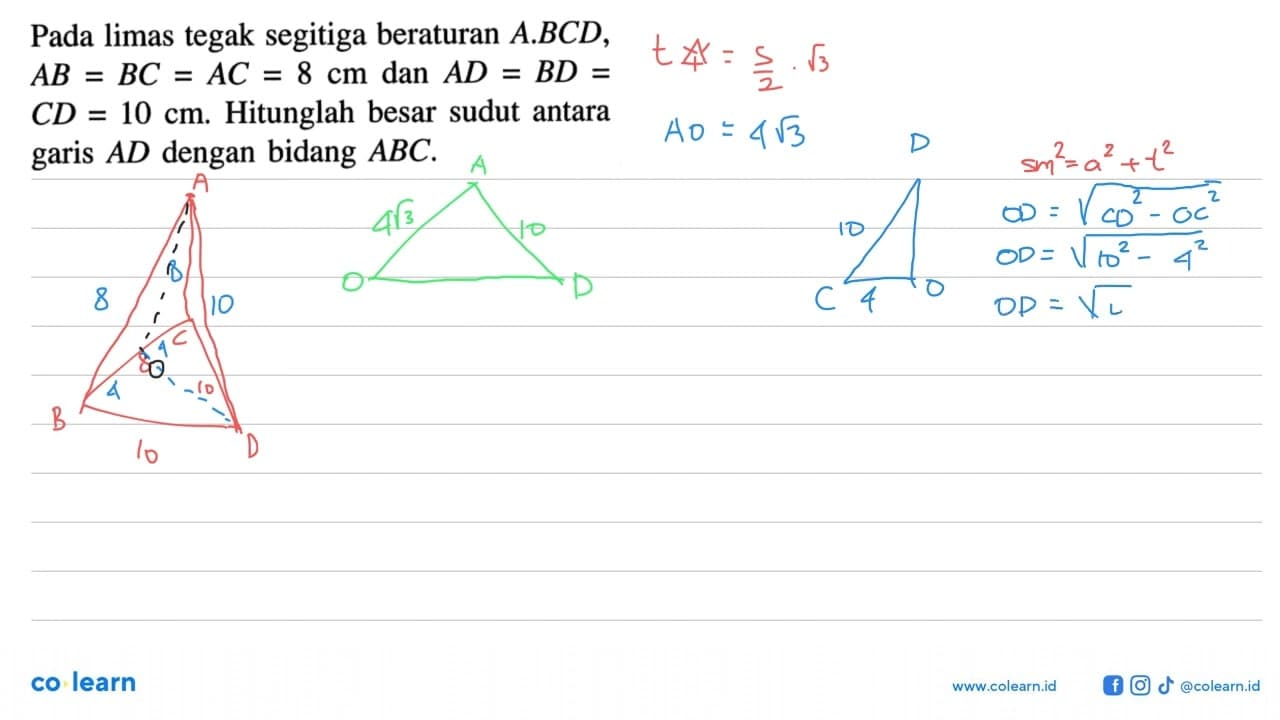 Pada limas tegak segitiga beraturan A.BCD, AB=BC=AC=8 cm