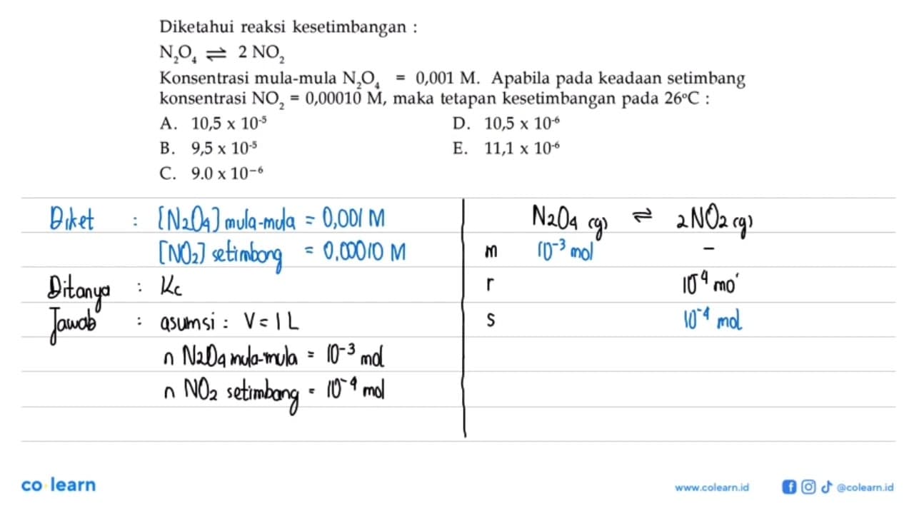 Diketahui reaksi kesetimbangan N2O4 <=> 2 NO2 Konsentrasi