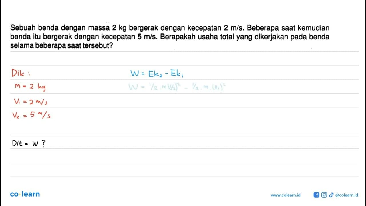 Sebuah benda dengan massa 2 kg bergerak dengan kecepatan 2