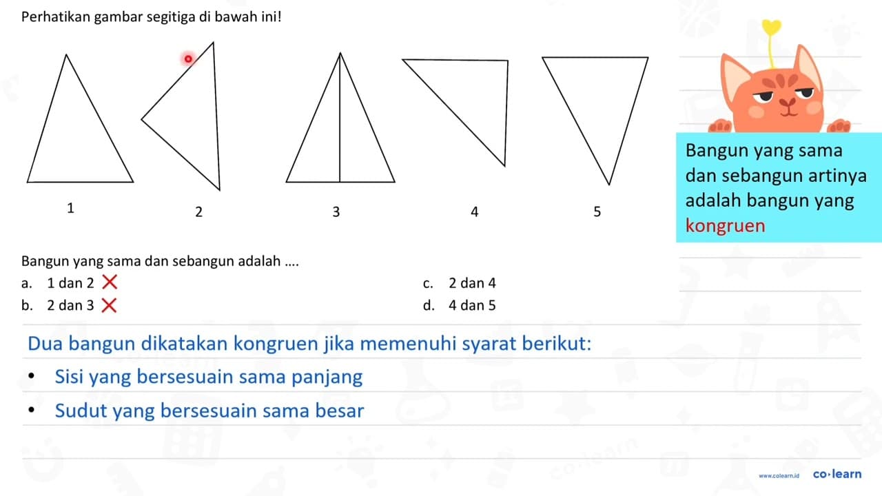 Perhatikan gambar segitiga di bawah ini! 1 2 3 4 5 Bangun