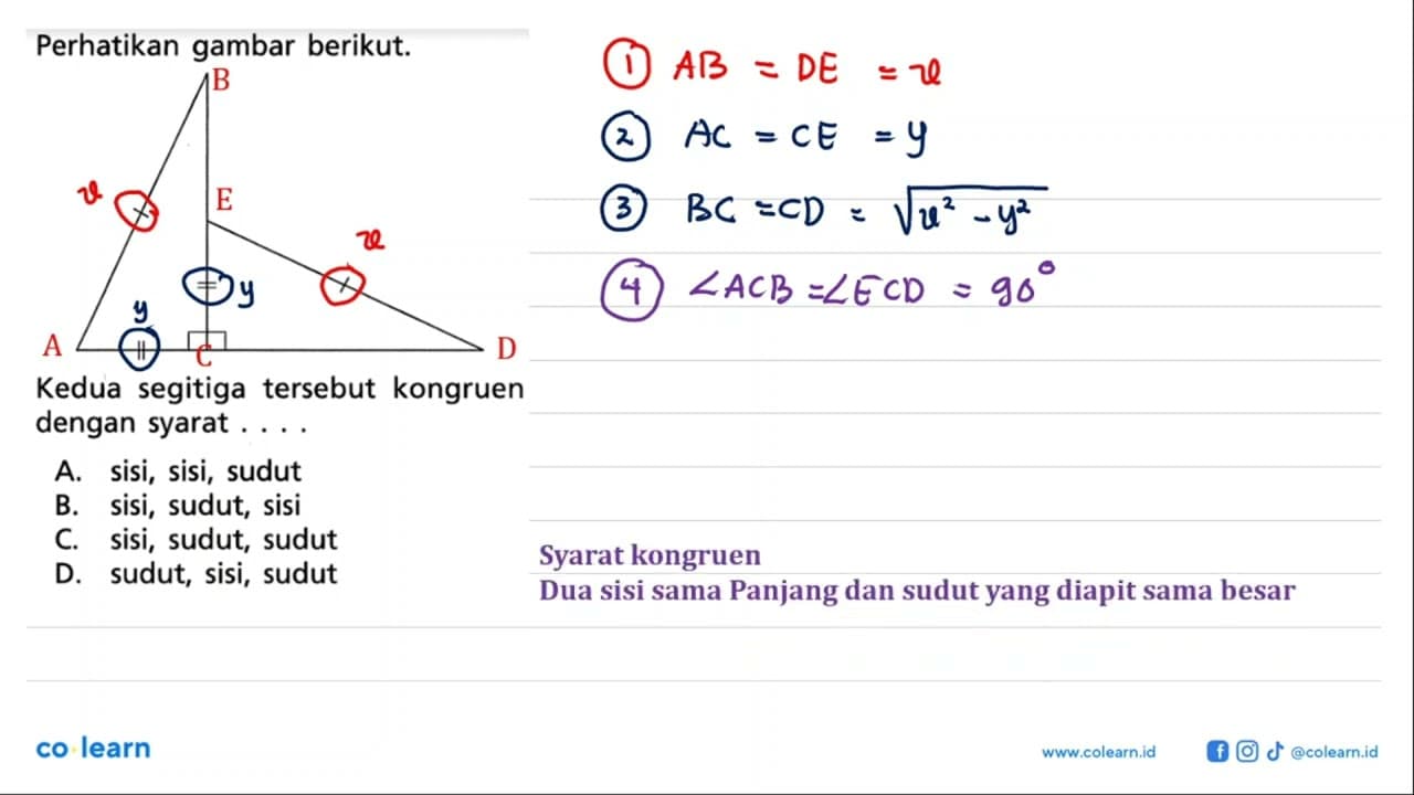 Perhatikan gambar berikut. Kedua segitiga tersebut kongruen