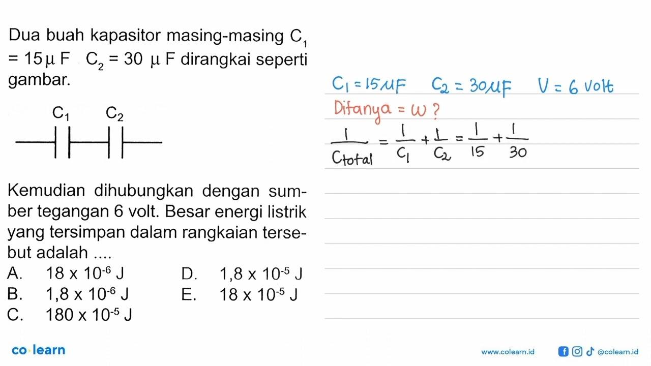 Dua buah kapasitor masing-masing C1=15 mu F1, C2=30 mu F