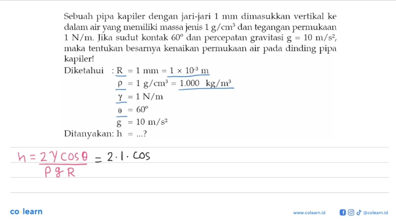 Sebuah pipa kapiler dengan jari-jari 1 mm dimasukkan