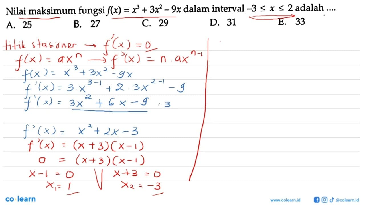 Nilai maksimum fungsi f(x)=x^3+3x^2-9x dalam interval