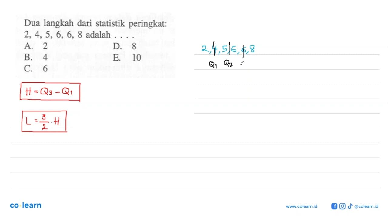 Dua langkah dari statistik peringkat: 2, 4, 5, 6, 6, 8