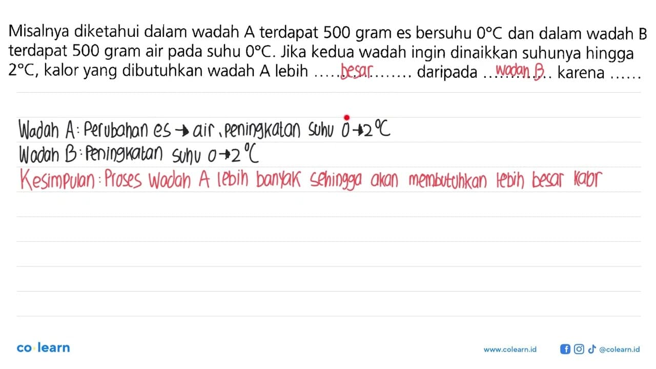 Misalnya diketahui dalam wadah A terdapat 500 gram es