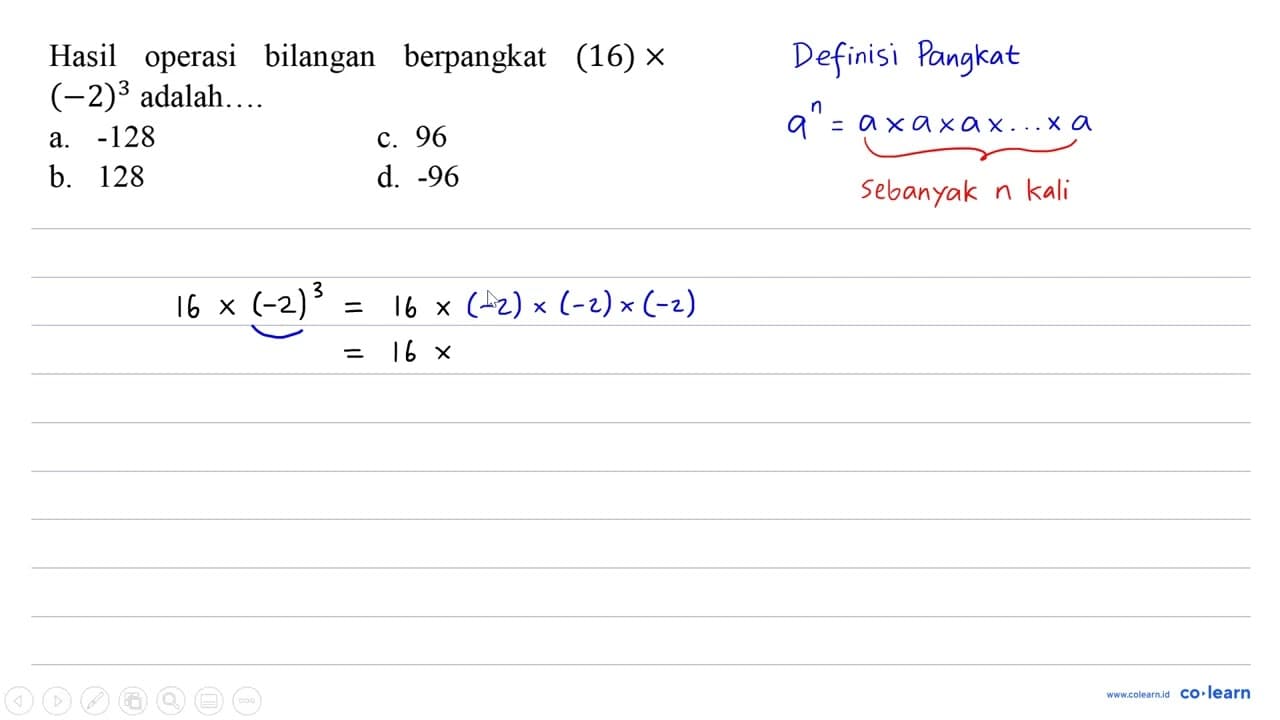 Hasil operasi bilangan berpangkat (16) x (-2)^(3)